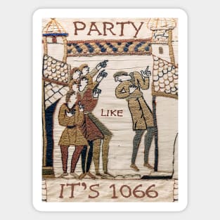 Party Like It Is 1066 (Bayeux Tapestry) Sticker